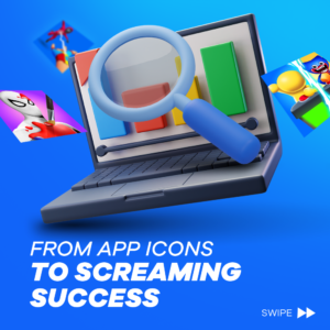 From App Icons to Screaming Success 