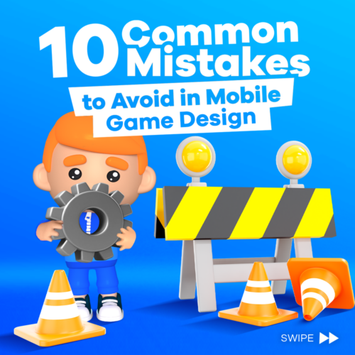 10 Common Mistakes to Avoid in Mobile Game Design