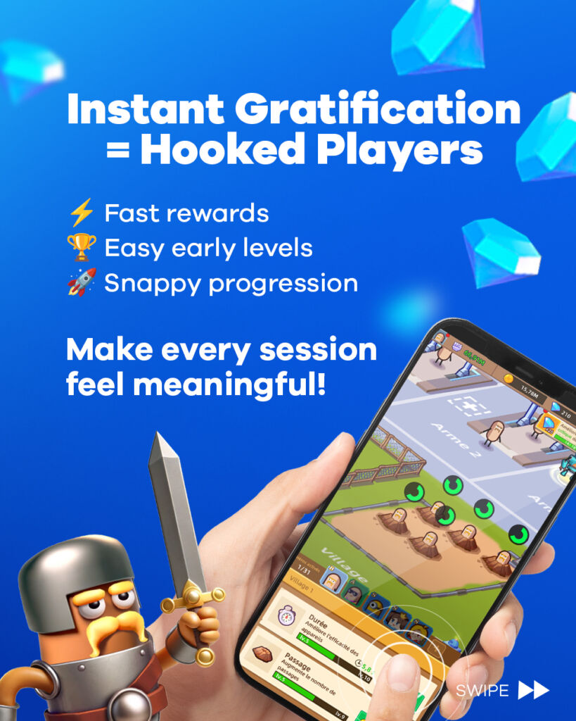 Instant Gratification hooks players