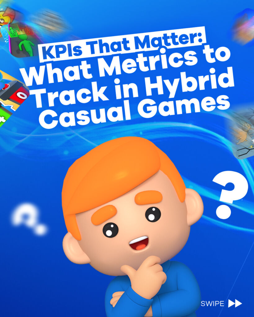 KPIs that matter in hybrid casual games. What to track in hybrid casual games