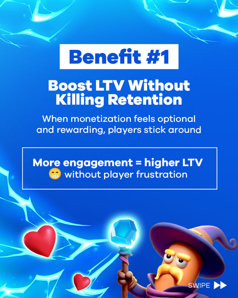 Benefit 1: Boost LTV without killing retention