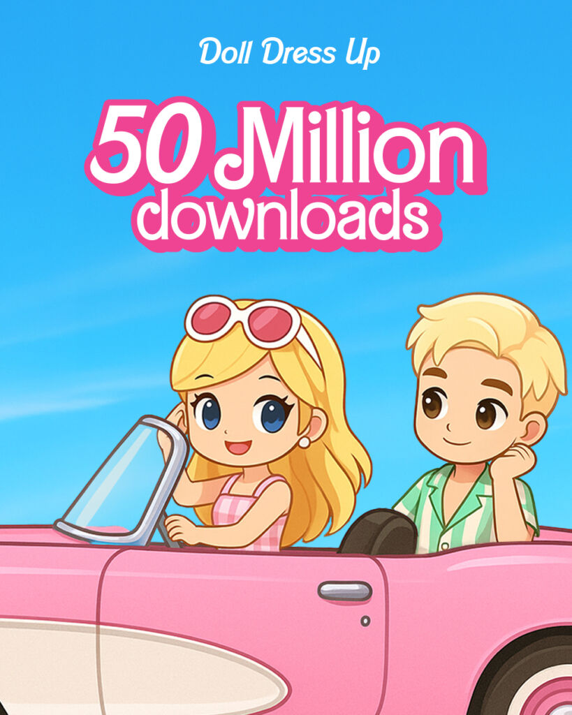 50 Million downloads Doll Dress Up, dolls in the Barbie Movie scene